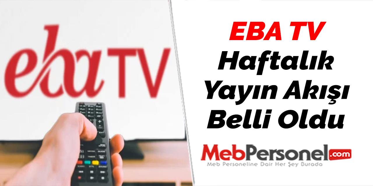 EBA TV Haftalık Yayın Akışı Belli Oldu