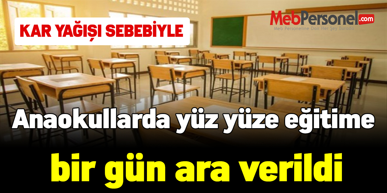 O ilimizde anaokullarda yüz yüze eğitime bir gün ara verildi