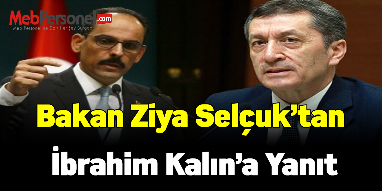Bakan Ziya Selçuk’tan İbrahim Kalın’a yanıt