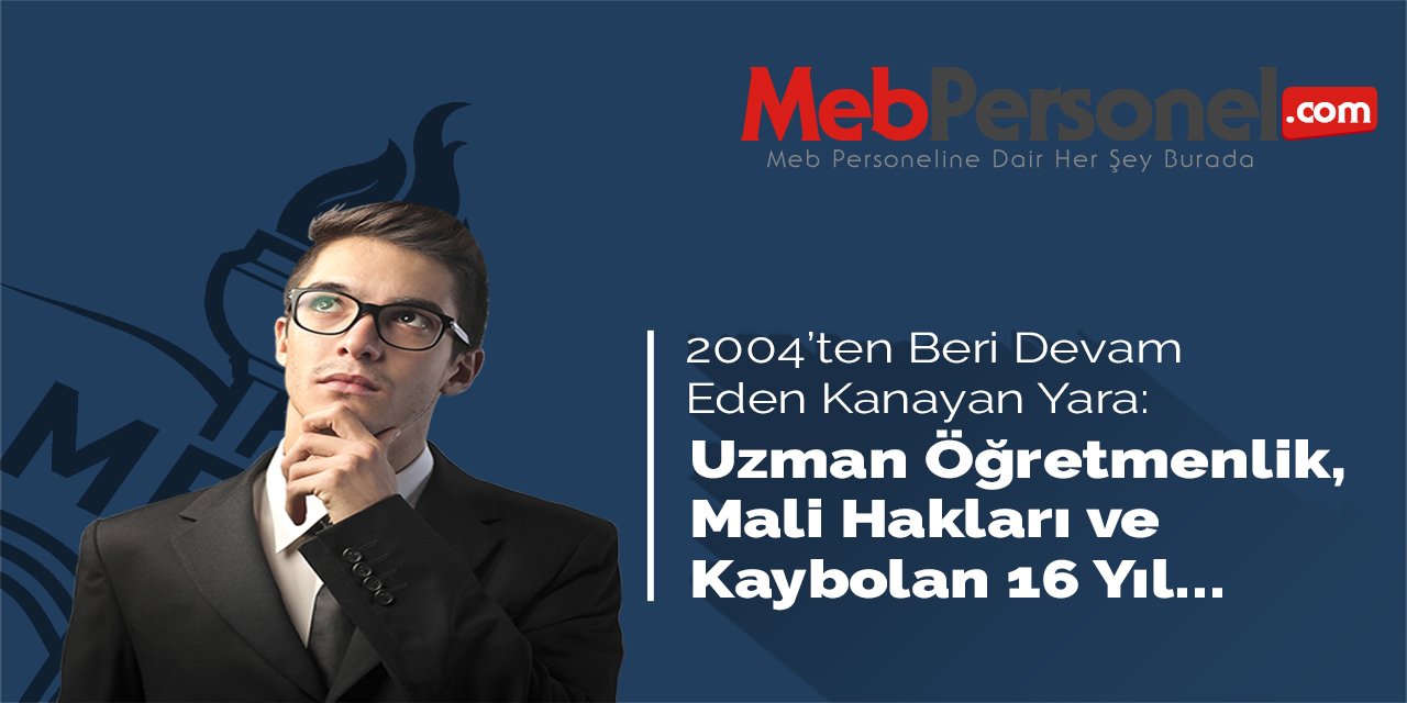 MEB'de 2004'ten Beri Uzman Öğretmenlik Adaletsizliği Var