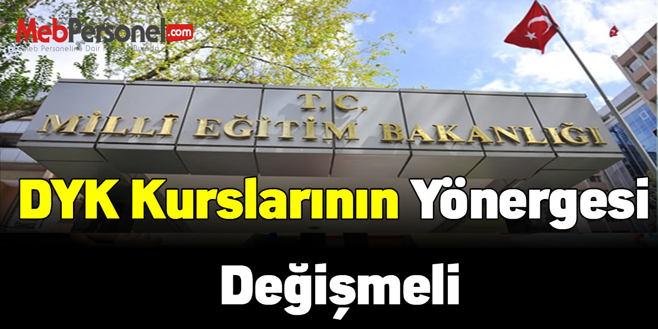 DYK kurslarının yönergesi değişmeli
