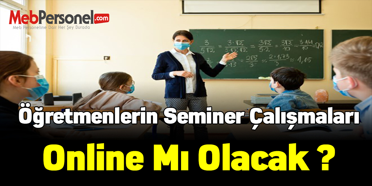 Seminerler online mı olacak?