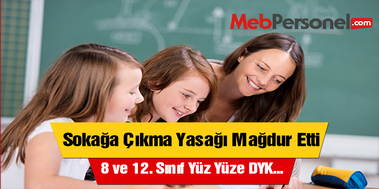 Yüz Yüze DYK Başladı, Sokağa Çıkma Yasağı Öğrencileri Mağdur Etti