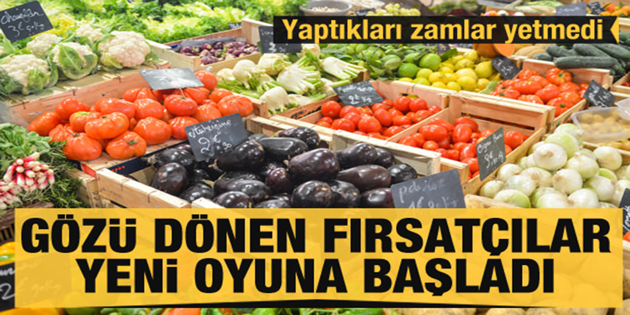 Yaptıkları zamlar yetmedi! Gözü dönen fırsatçılar yeni oyuna başladı