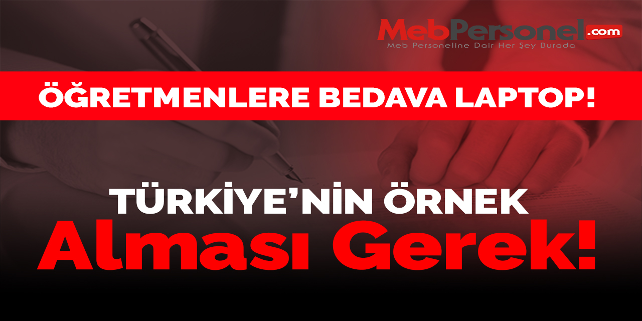 O Ülkede Öğretmenlere Bedava Laptop Dağıtılacak