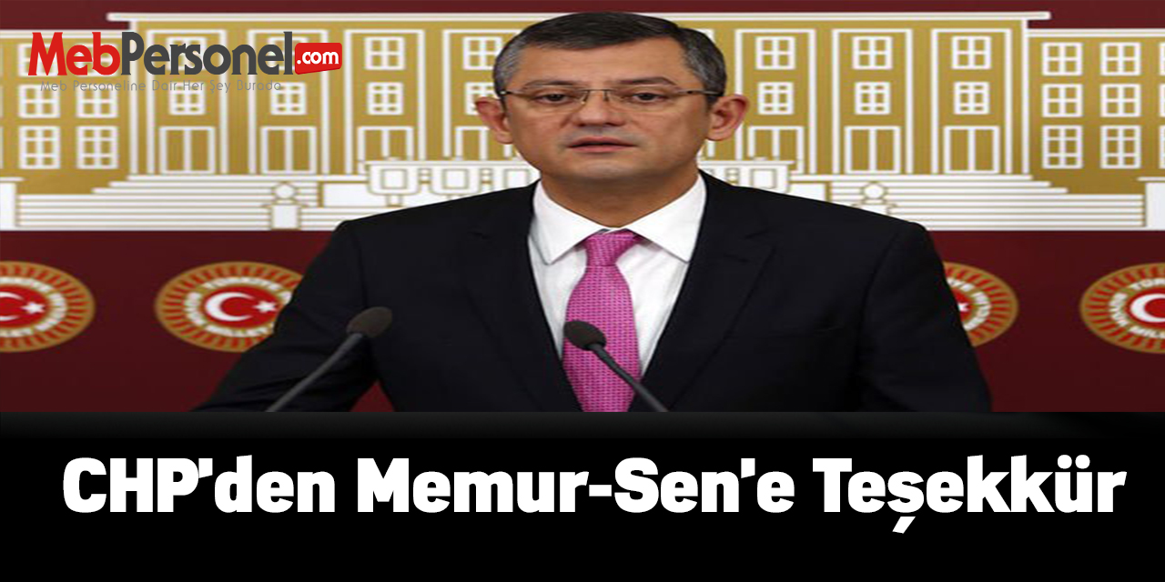CHP'den seyyanen zam konusunda Memur-Sen'e teşekkür