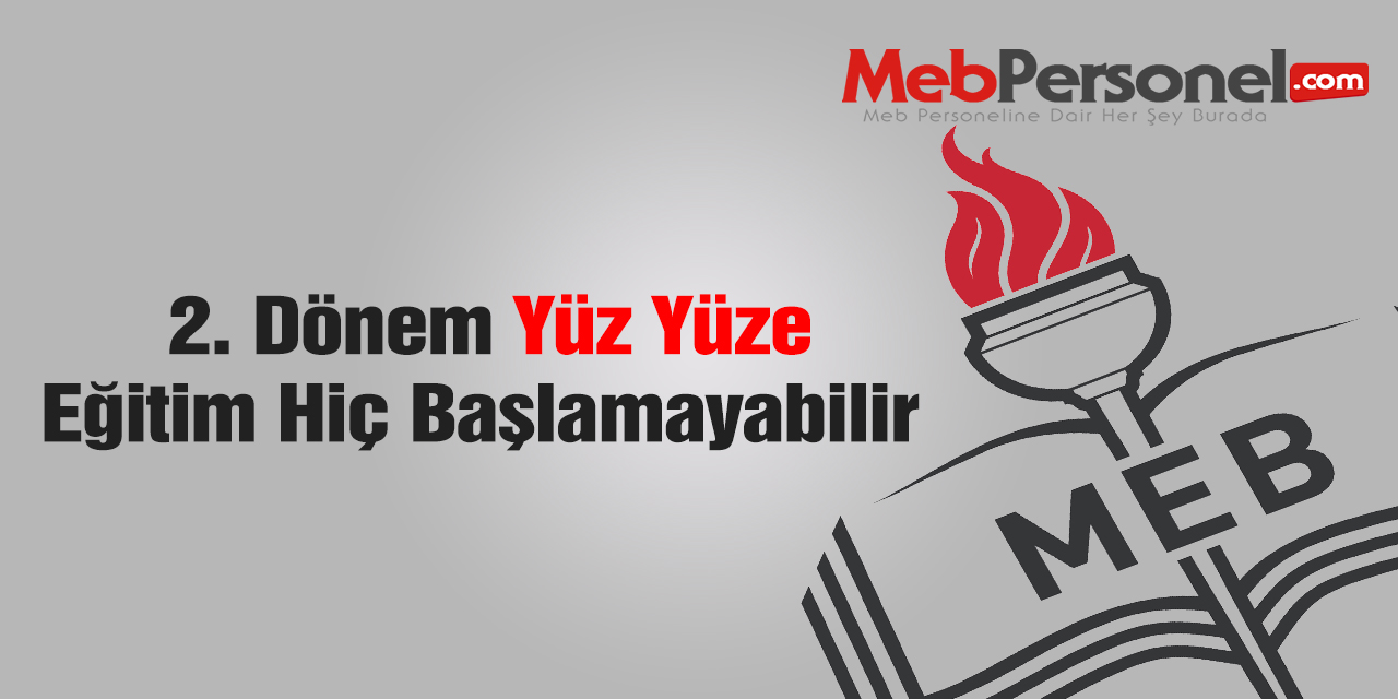 Okullar, 2. Dönem Hiç Açılmayabilir