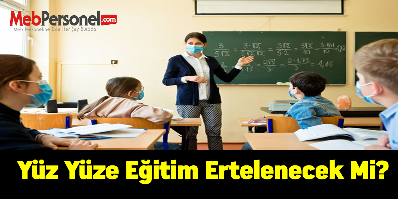 Kabine toplanıyor! Yüz yüze eğitim ertelenecek mi?