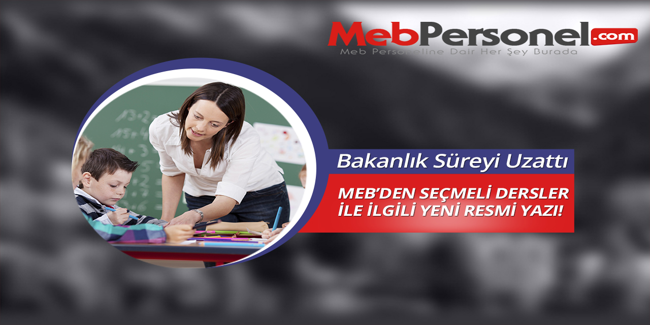 MEB'den Seçmeli Derslerle İlgili Yeni Yazı
