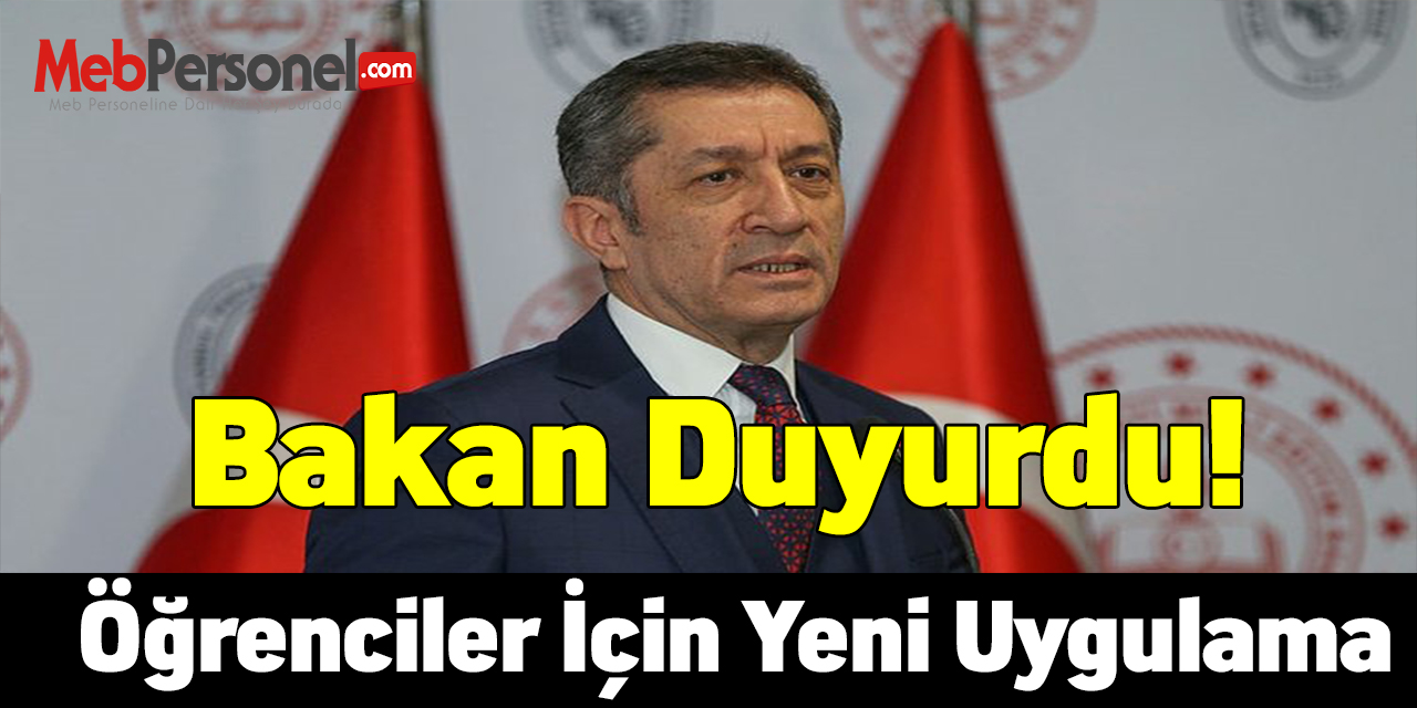 Bakan duyurdu! Öğrenciler için yeni uygulama