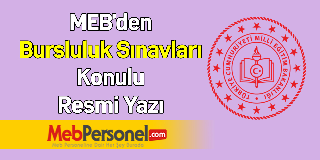 MEB'den Bursluluk Sınavları Konulu Resmi Yazı