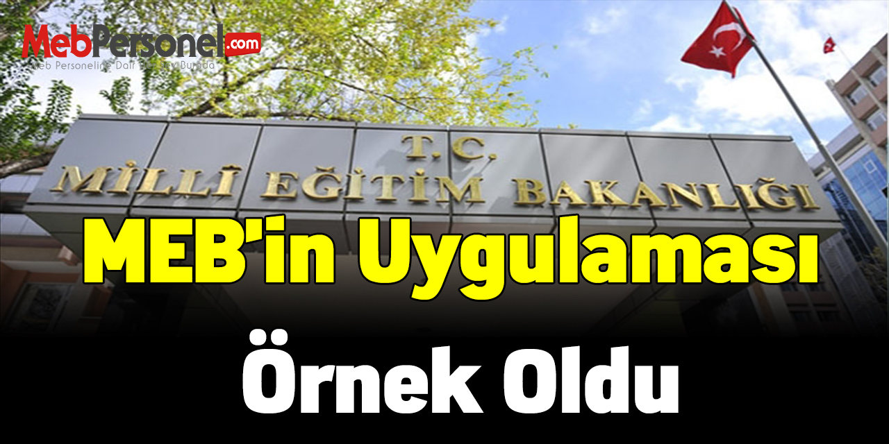 MEB'in uygulaması örnek oldu