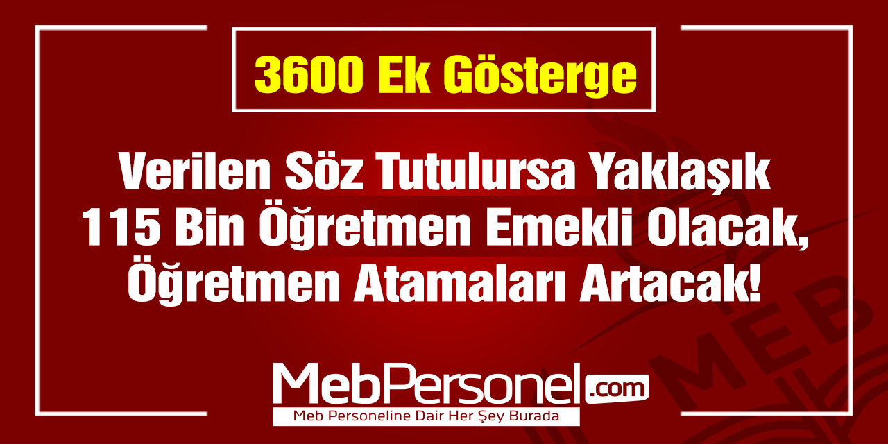 MEB'de 3600 Ek Göstergeyi Bekleyen 115 Bin Öğretmen Var!