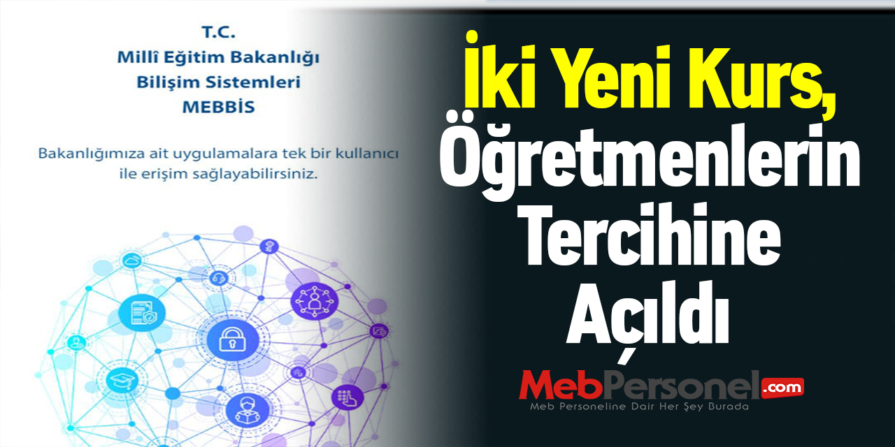 İki Yeni Kurs, Öğretmenlerin Tercihine Açıldı