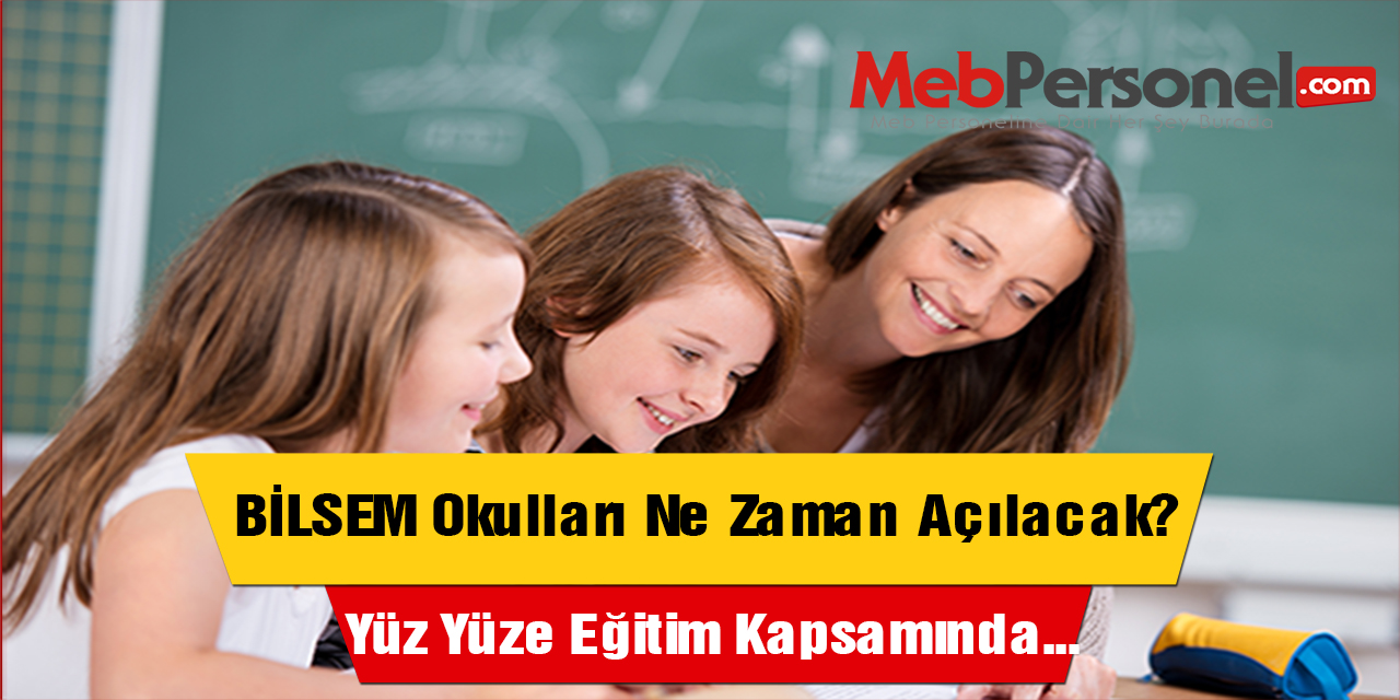 MEB, BİLSEM'leri Ne Zaman Açacak?