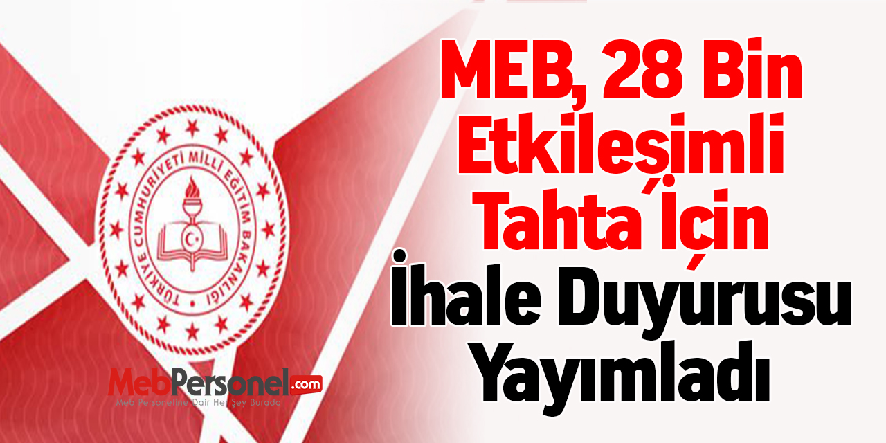 MEB, 28 Bin Etkileşimli Tahta İçin İhale Duyurusu Yayımladı