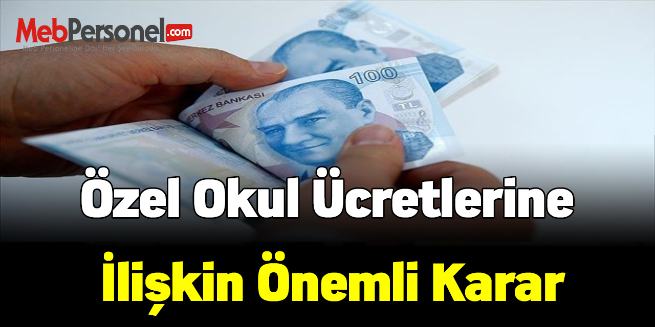 Özel okul ücretlerine ilişkin önemli karar