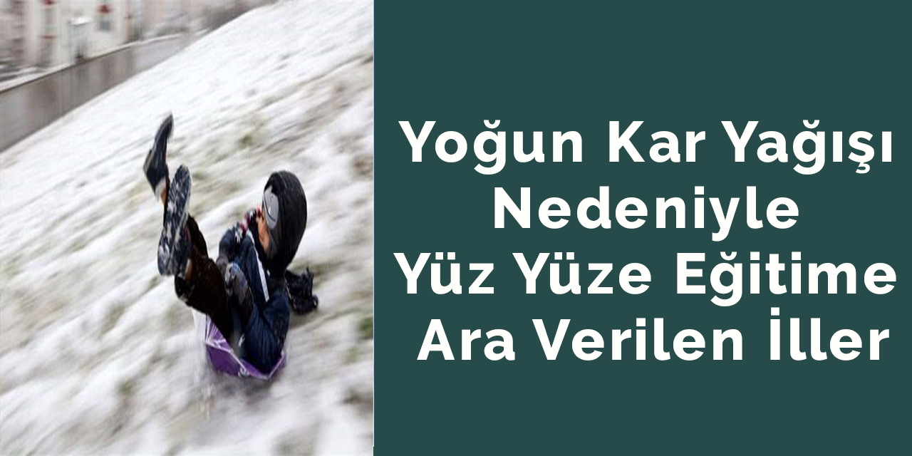 Yoğun Kar Yağışı Yüz Yüze Eğitimi Etkiledi
