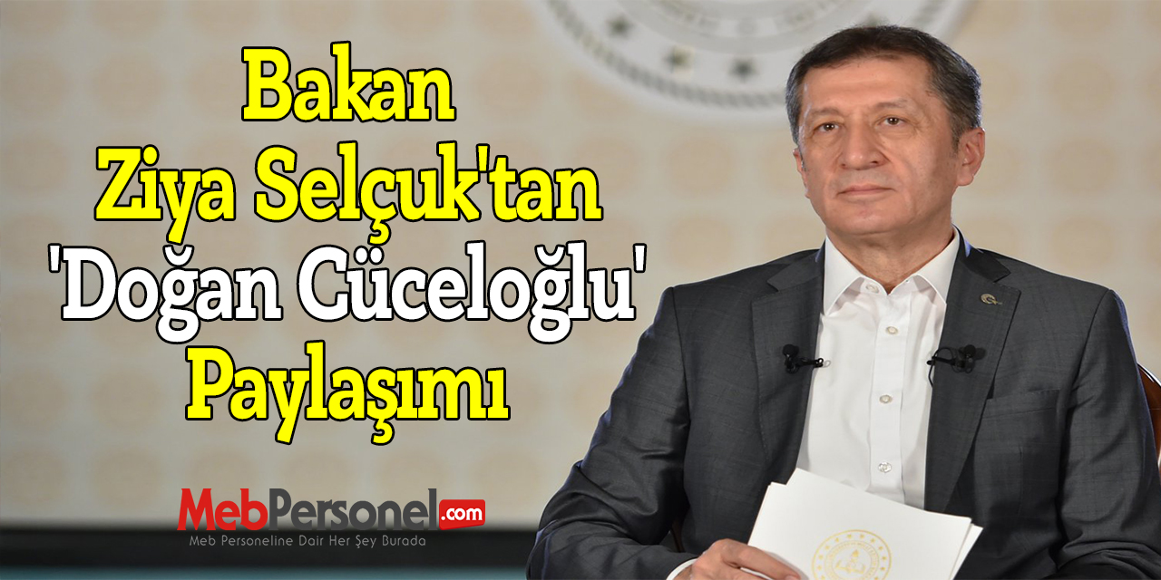 Bakan Ziya Selçuk'tan 'Doğan Cüceloğlu' Paylaşımı