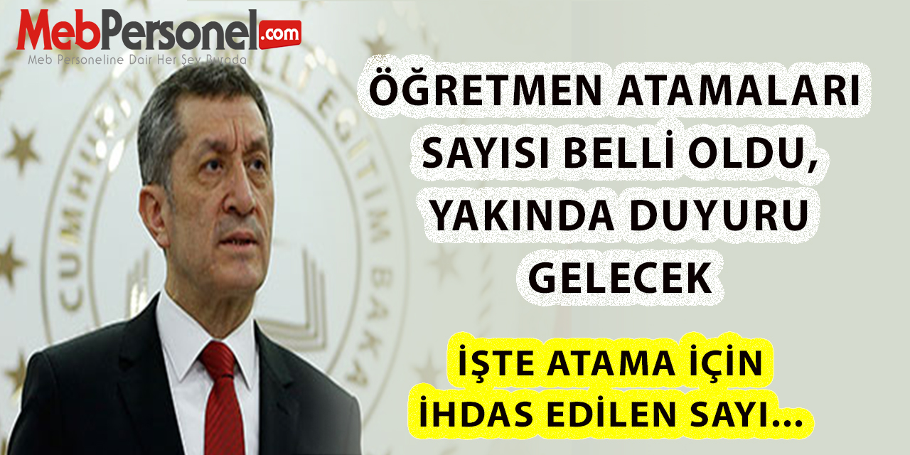 Öğretmen Atamaları Sayısı Belli Oldu, Yakında Duyuru Gelecek..