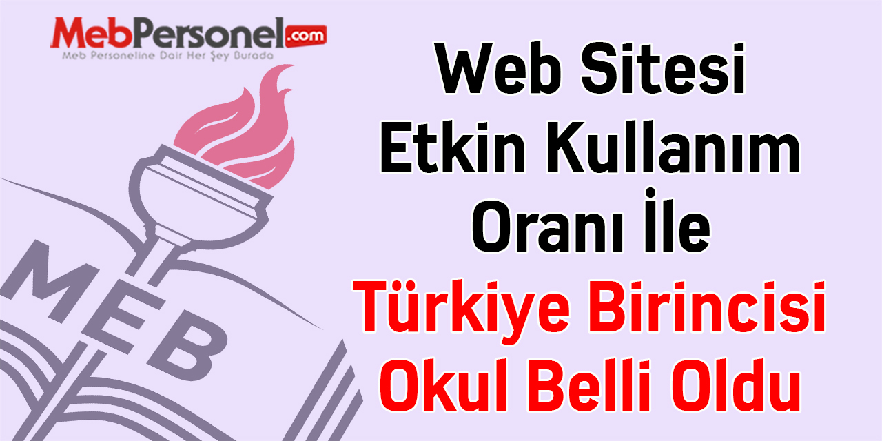 Web Sitesi Etkin Kullanım Oranı İle Türkiye Birincisi Okul Belli Oldu