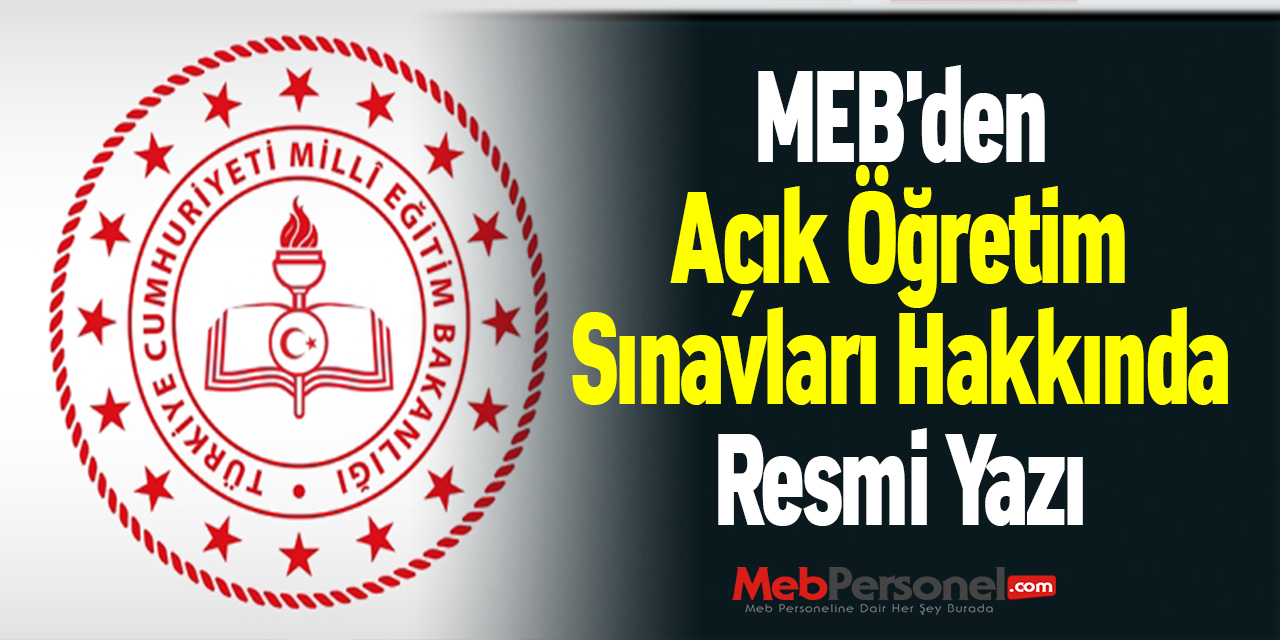 MEB'den Açık Öğretim Sınavları Hakkında Resmi Yazı