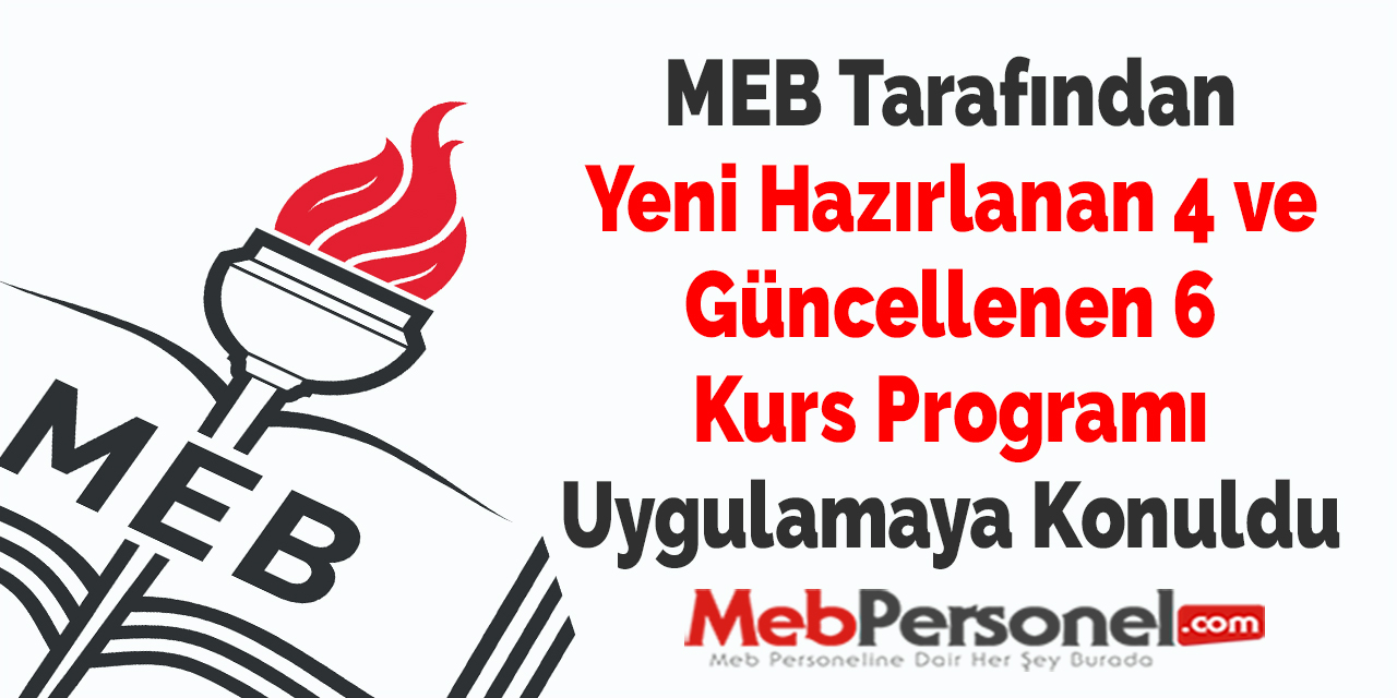 MEB Tarafından Yeni Hazırlanan 4 ve Güncellenen 6 Kurs Programı Uygulamaya Konuldu