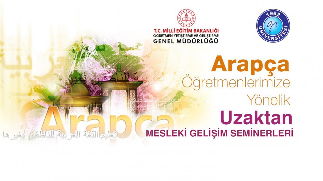 Arapça Öğretmenlerine Yönelik Uzaktan Mesleki Gelişim Seminer Başvuruları Açıldı