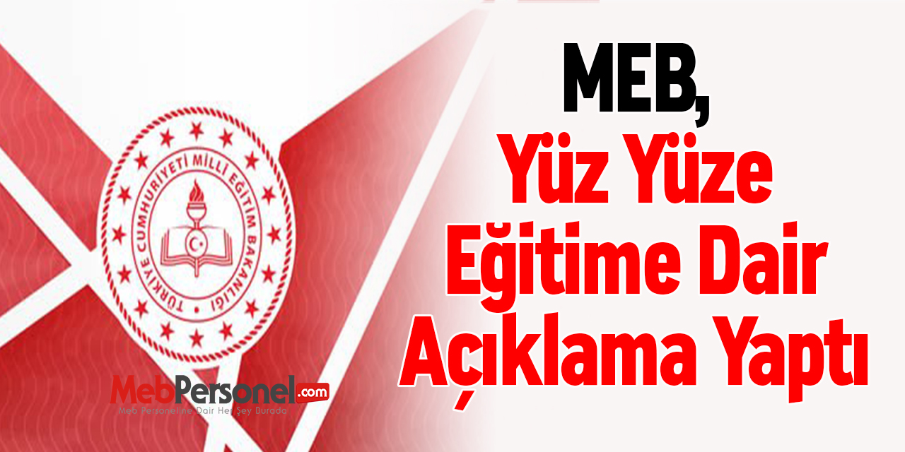 MEB, Yüz Yüze Eğitime Dair Açıklama Yaptı