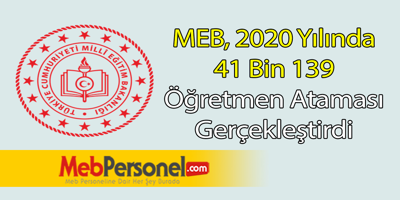 2020 Yılında 41 Bin 139 Öğretmen Atandı