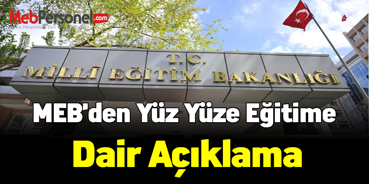 MEB'den yüz yüze eğitime dair açıklama