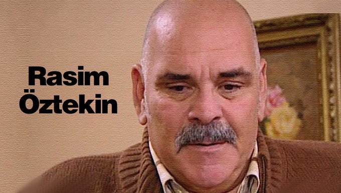 Rasim Öztekin hayatını kaybetti