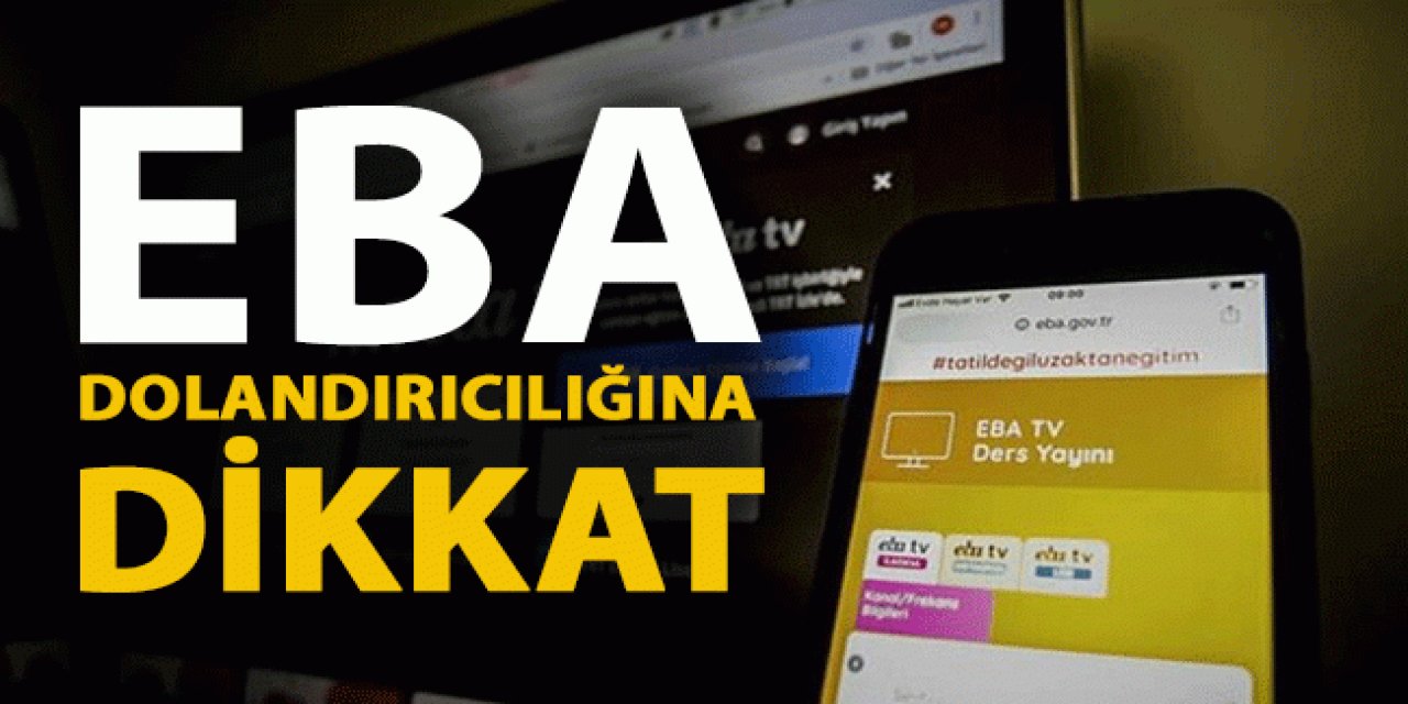 EBA tablet dolandırıcılığına dikkat!
