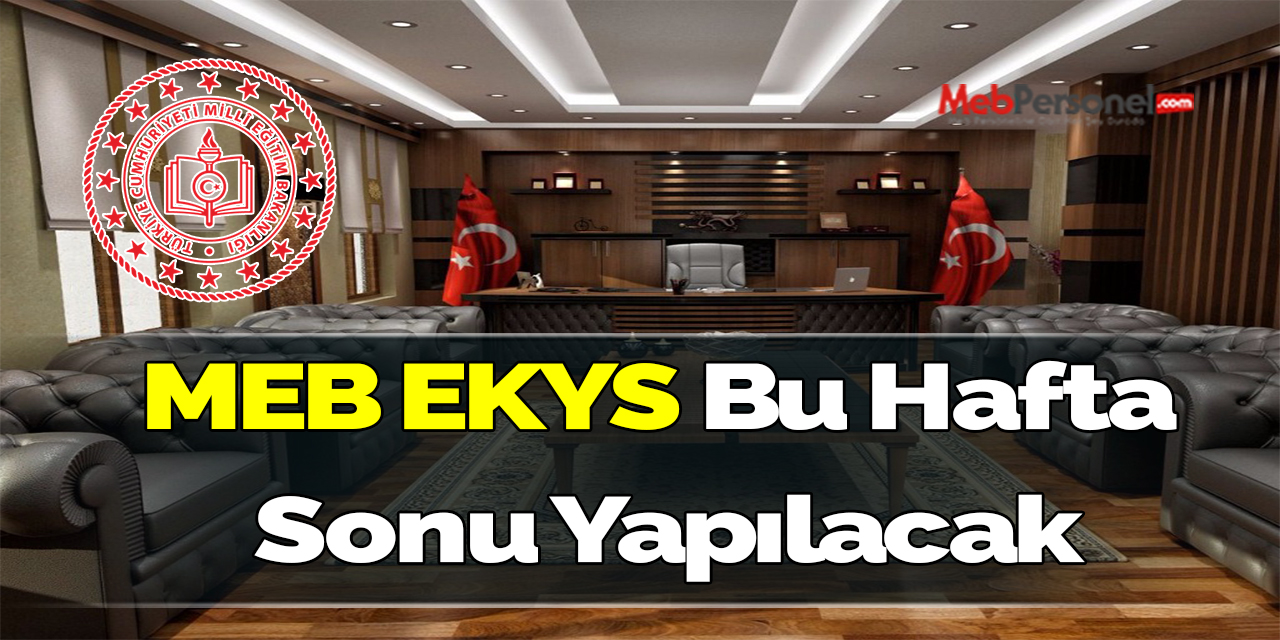 MEB EKYS bu hafta sonu yapılacak