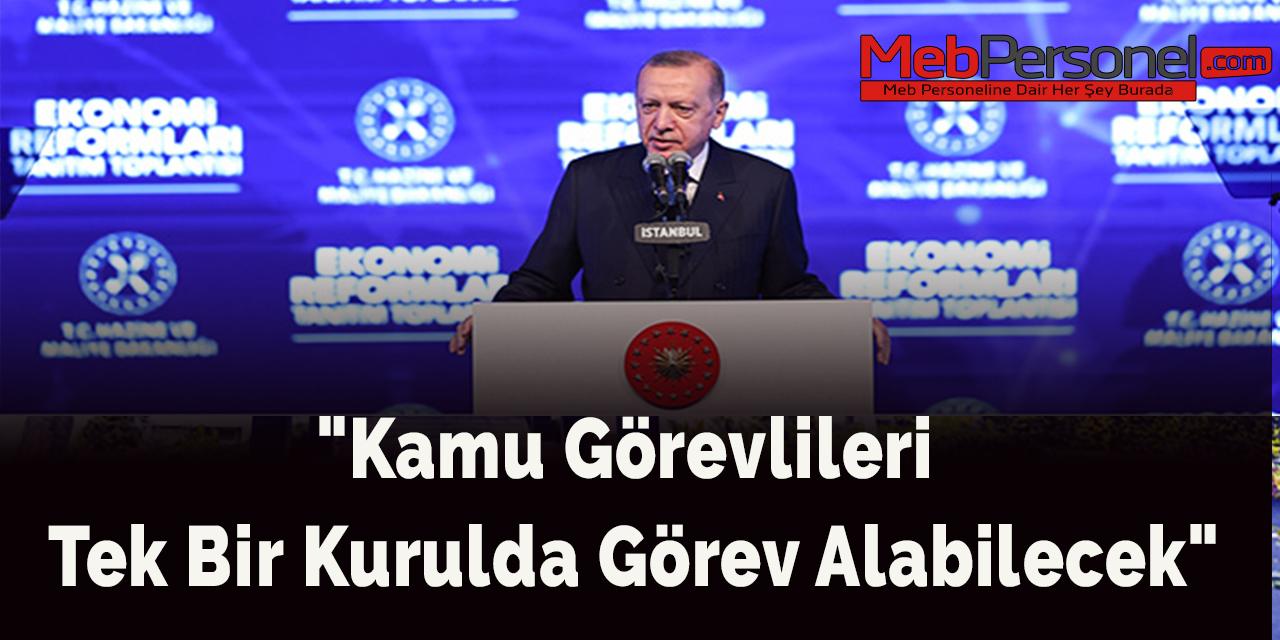 "Kamu görevlileri tek bir kurulda görev alabilecek"