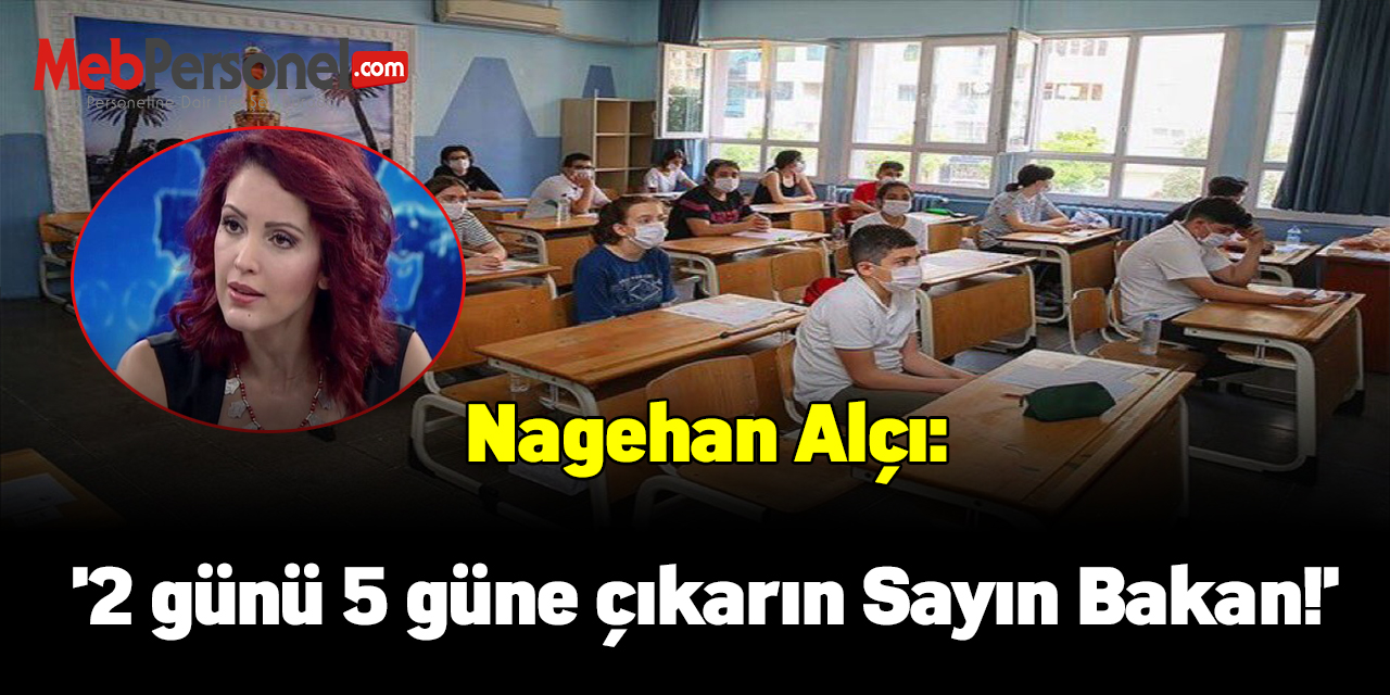 Nagehan Alçı:'2 günü 5 güne çıkarın Sayın Bakan!'