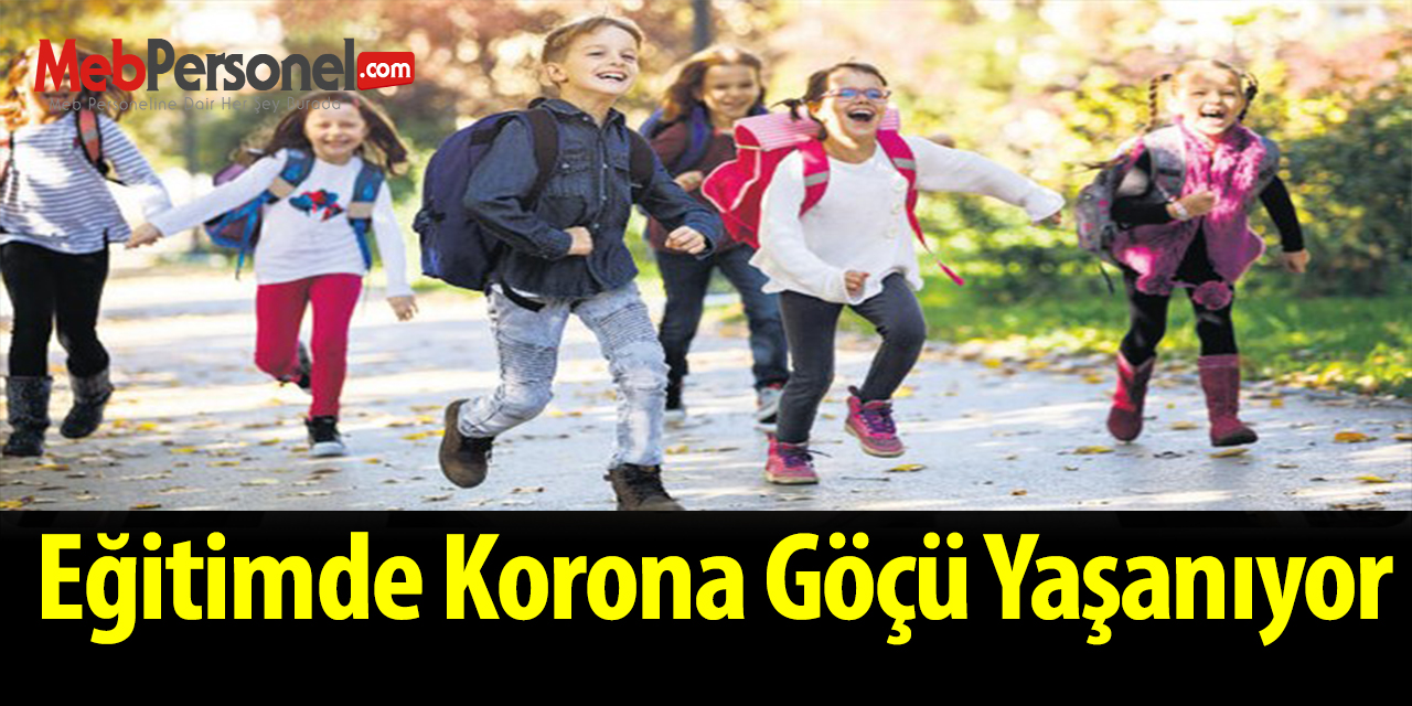 Eğitimde korona göçü yaşanıyor