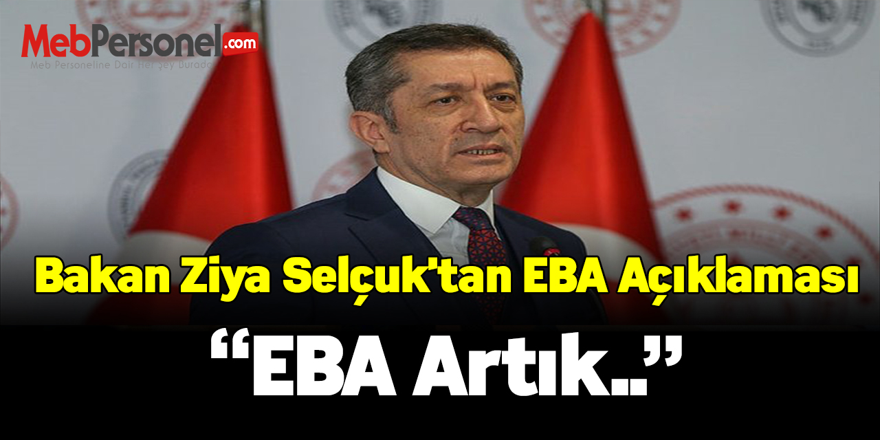 Bakan Ziya Selçuk'tan EBA açıklaması