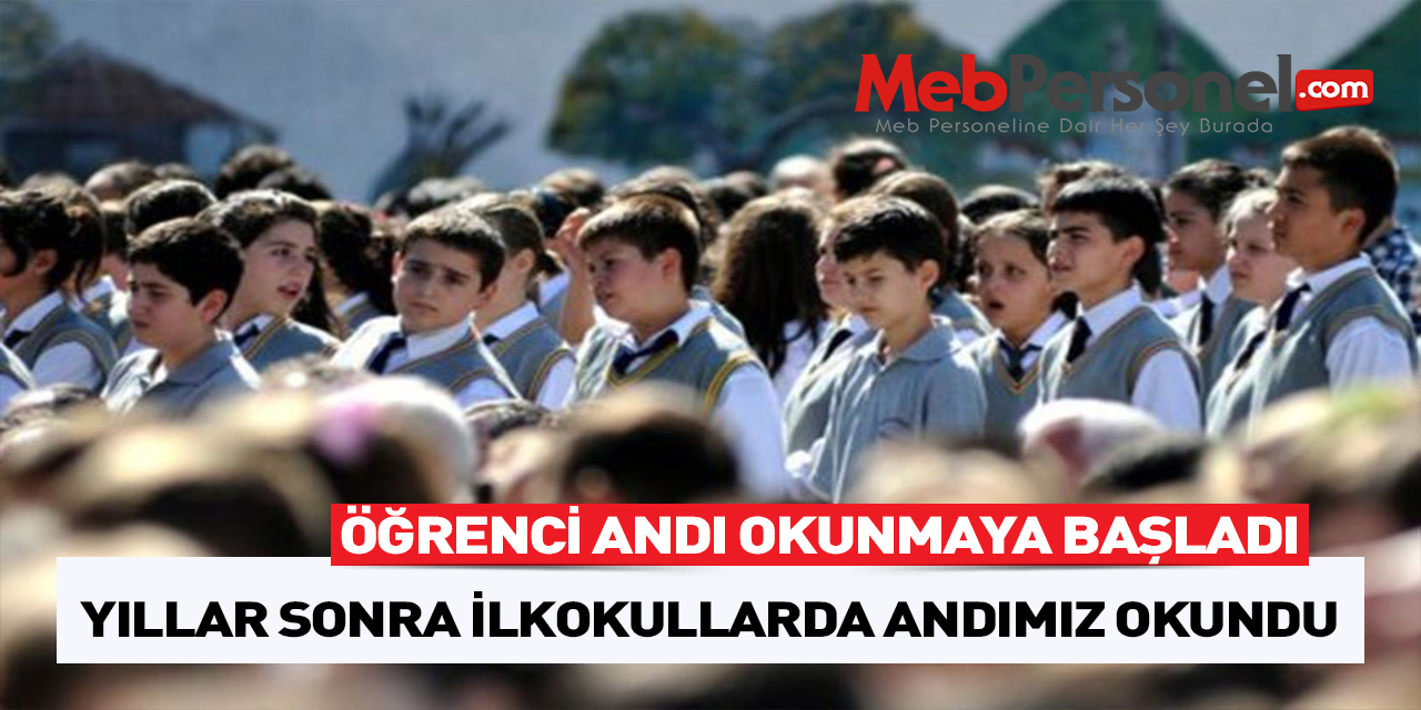 İlkokullarda Tekrar Öğrenci Andı Okunmaya Başlandı
