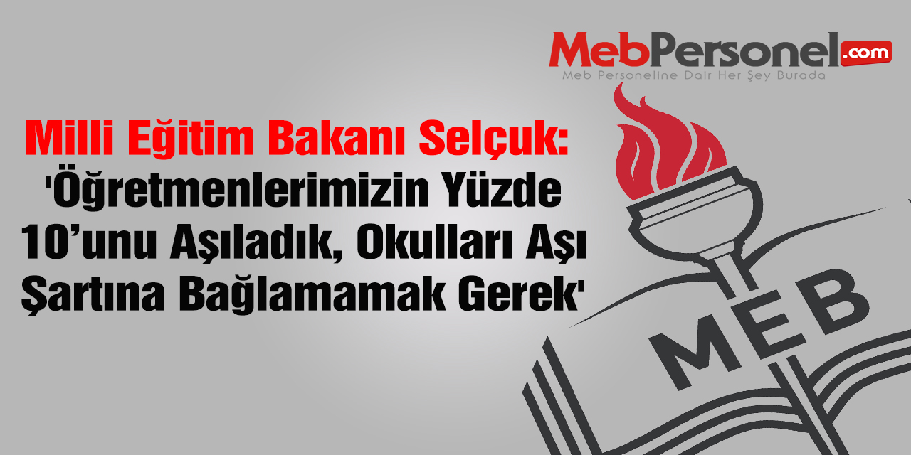 Öğretmenlerin %10'u Aşılandı