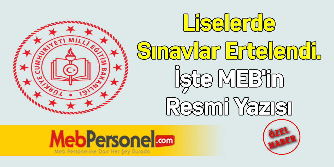 Liselerde Sınavlar Ertelendi. İşte MEB'in Resmi Yazısı