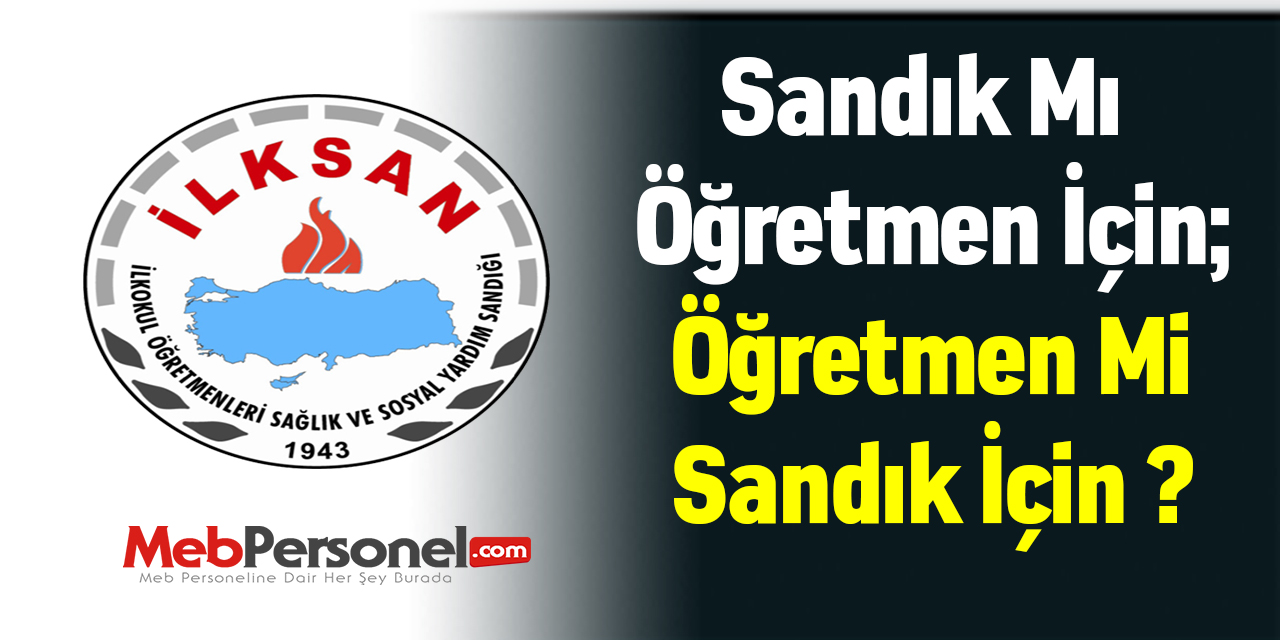 Sandık Mı Öğretmen İçin; Öğretmen Mi Sandık İçin ?