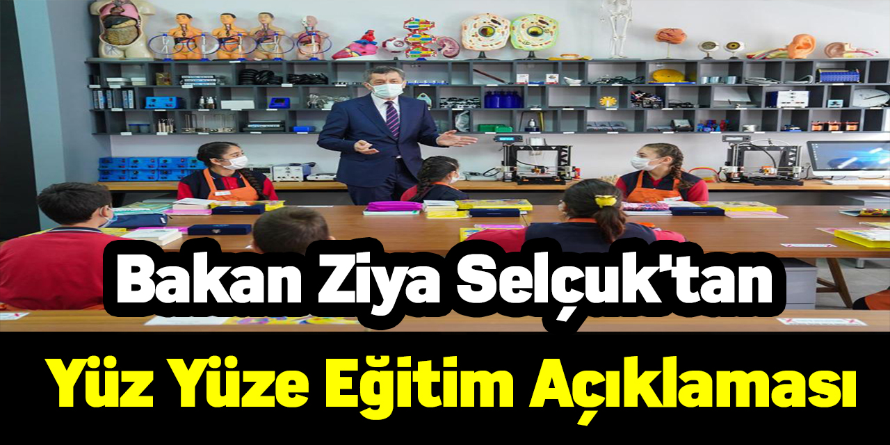 Bakan Ziya Selçuk'tan yüz yüze eğitim açıklaması