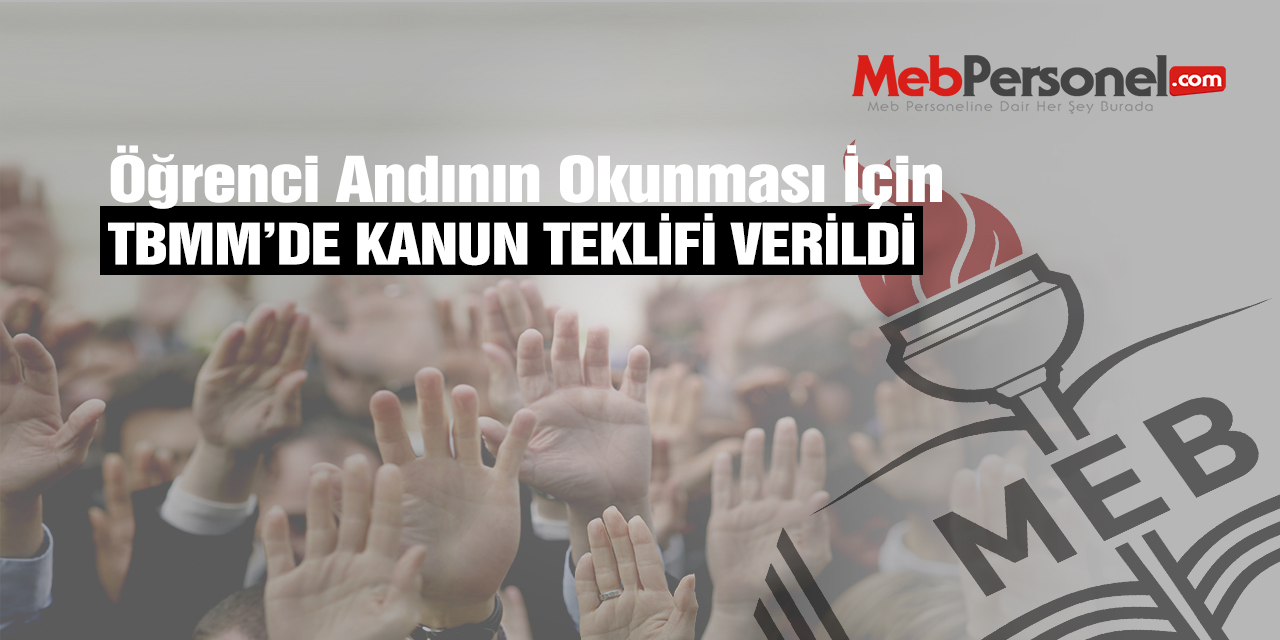 Öğrenci Andının Tekrar Okunması İçin Kanun Teklifi