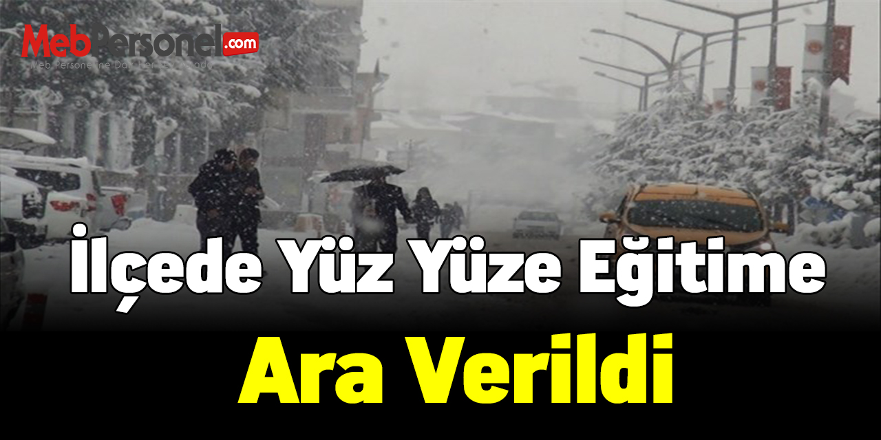 İlçede yüz yüze eğitime ara verildi