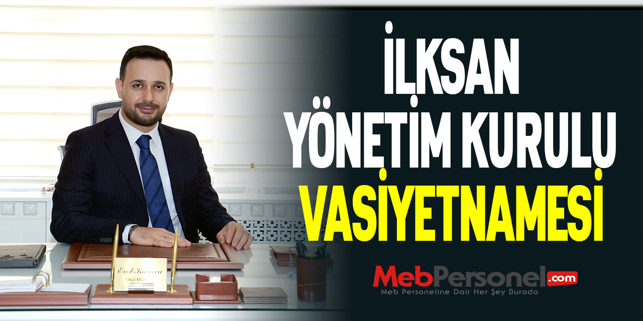 İLKSAN YÖNETİM KURULU VASİYETNAMESİ