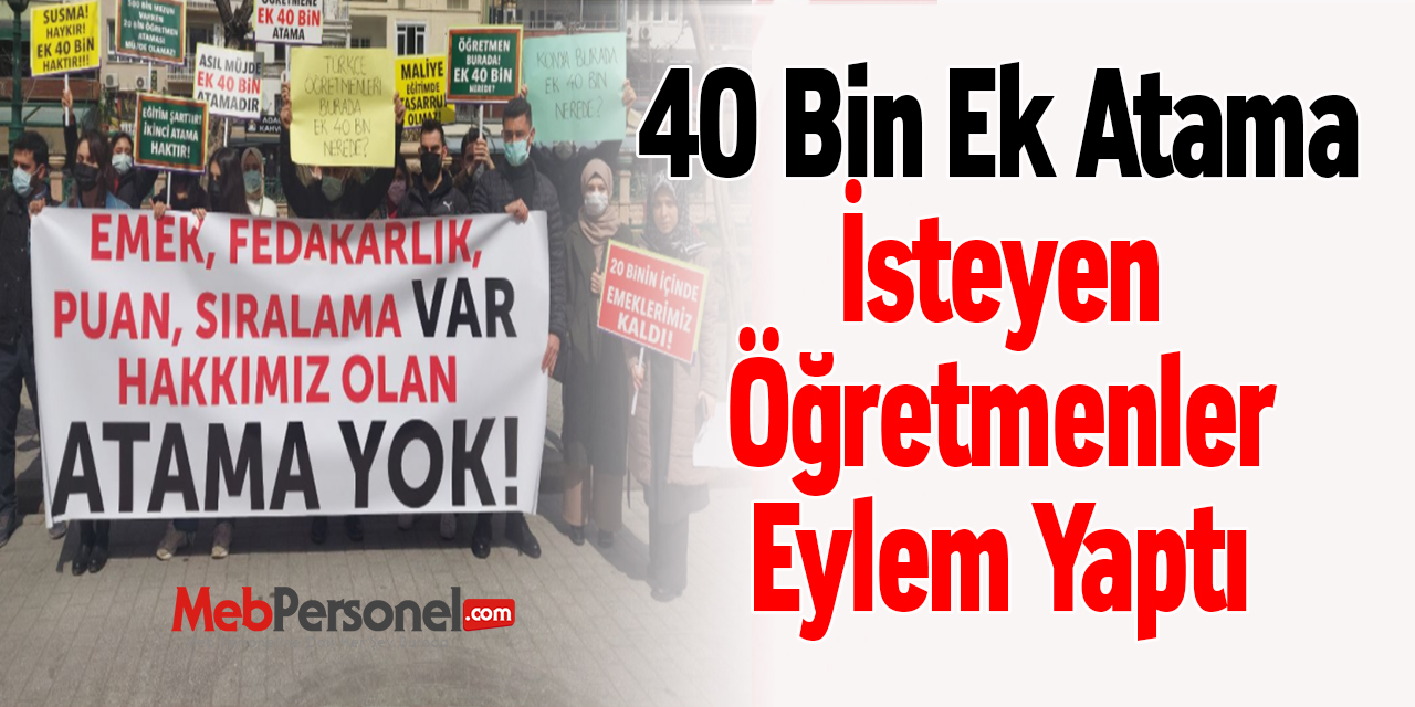 ''40 Bin Ek Atama'' İsteyen Öğretmenler Eylem Yaptı