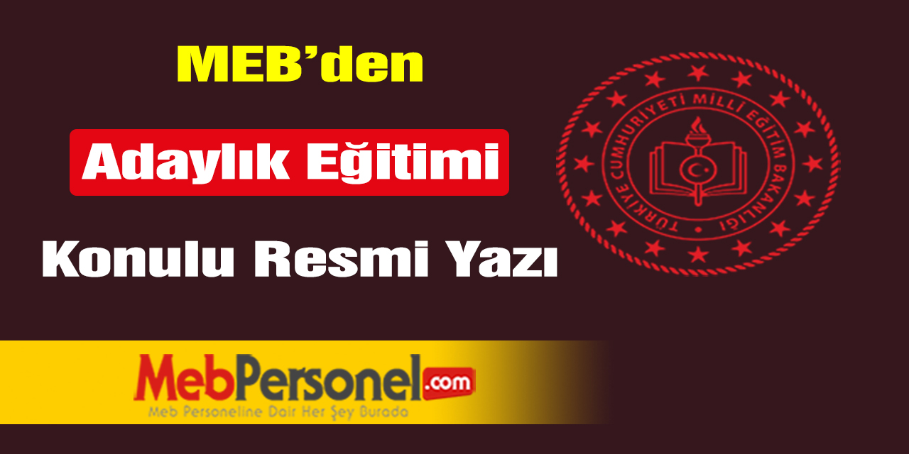 MEB'den Adaylık Eğitimi konulu resmi yazı