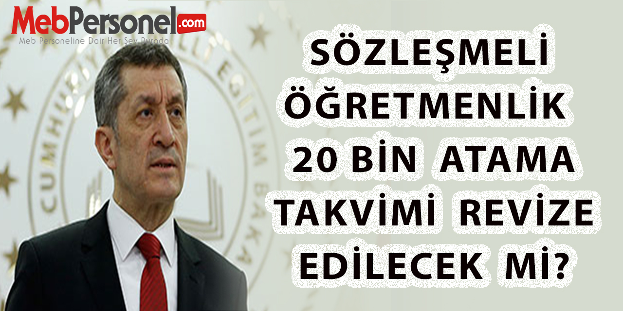 Sözleşmeli Öğretmenlik  20 Bin Atama Takvimi Değişecek Mi?