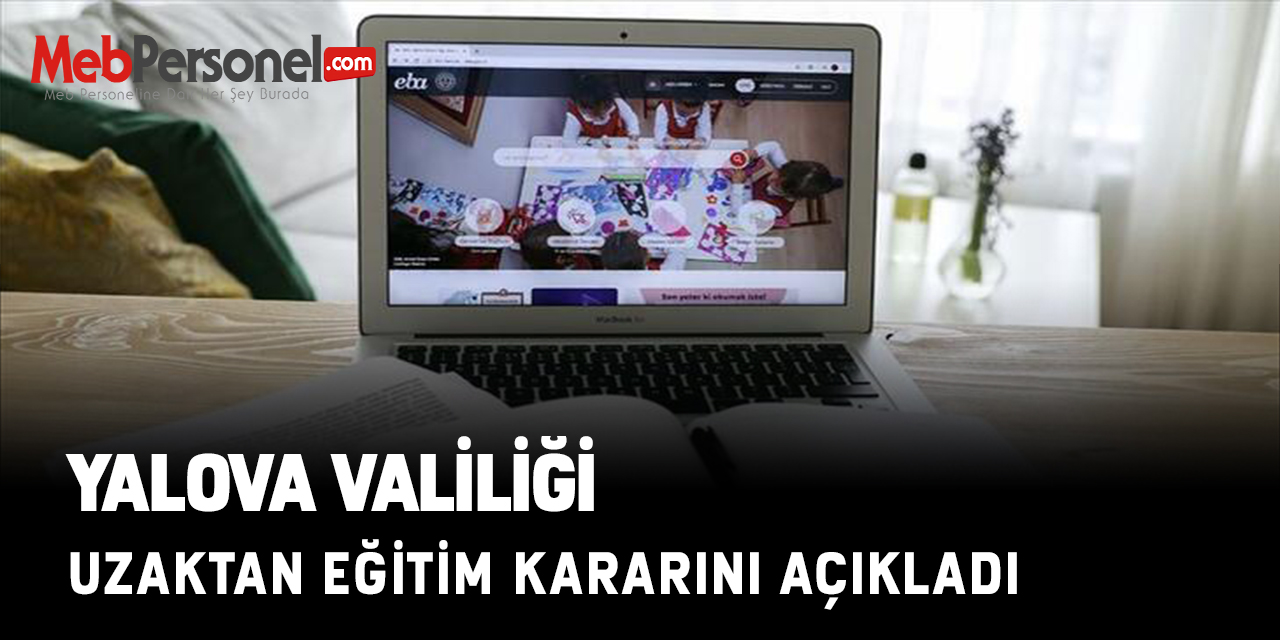 Yalova Valiliği de Uzaktan Eğitim Kararını Açıkladı